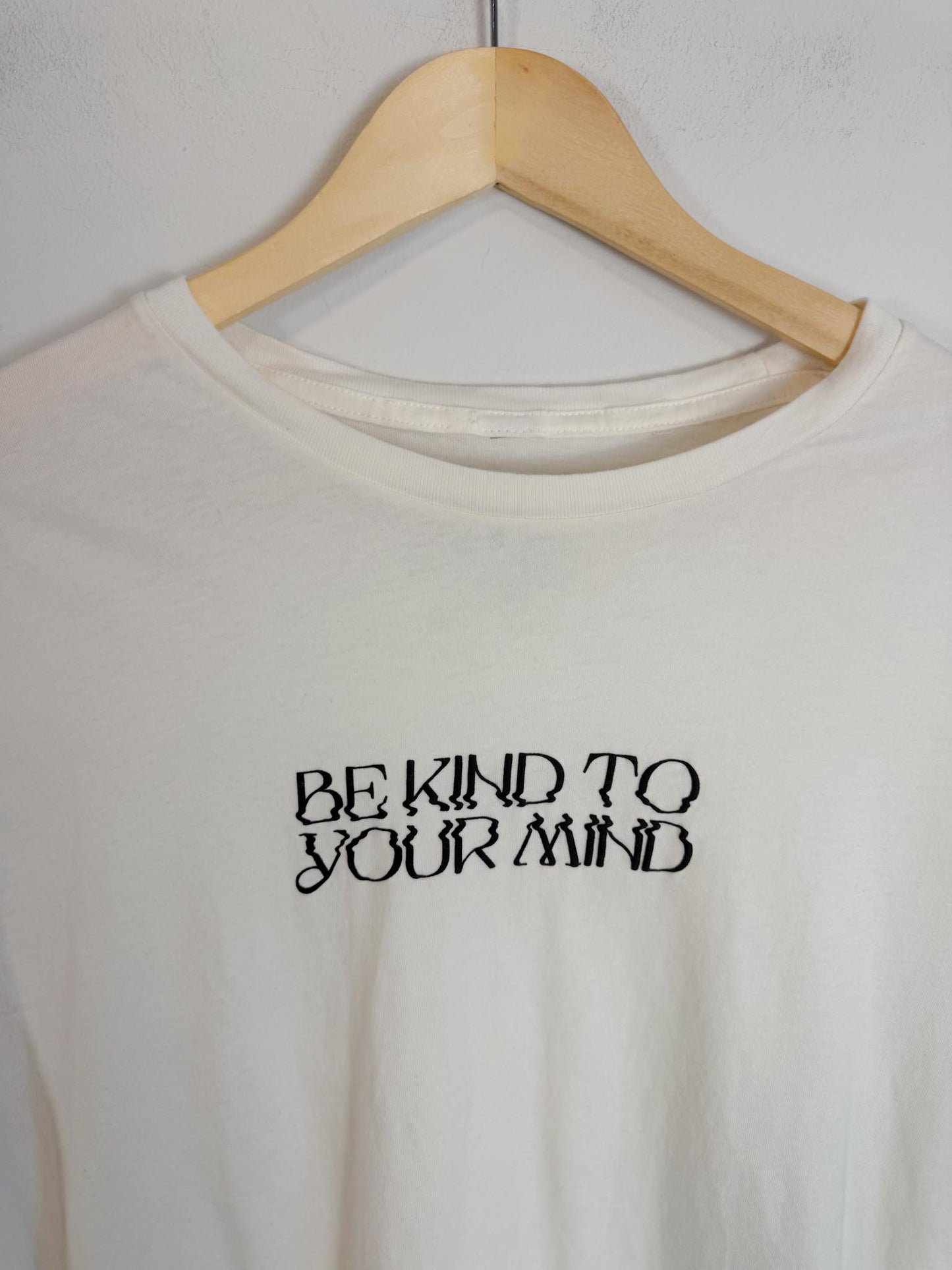 "Be Kind to Your Mind" T-Shirt in Off White (Size L)